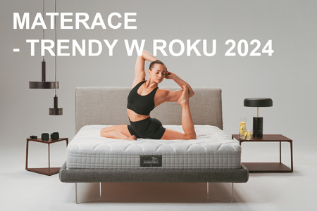 MATERACE TRENDY W ROKU 2024 MATERACE TRENDY W ROKU 2024