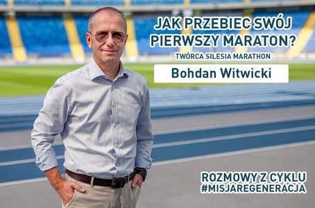 Bohdan Witwicki Silesia Maraton rozmowa z Przemyslaw Mrozik